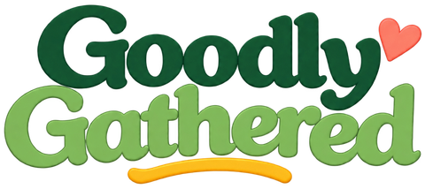 Goodly Gathered